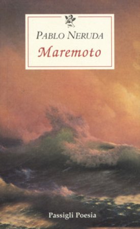 Maremoto. Testo spagnolo a fronte Pablo Neruda