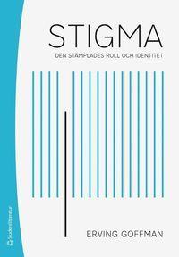 Stigma - Den stämplades roll och identitet