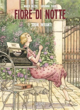 Fiore di notte. Vol. 1: Sogni infranti Marco Nizzoli