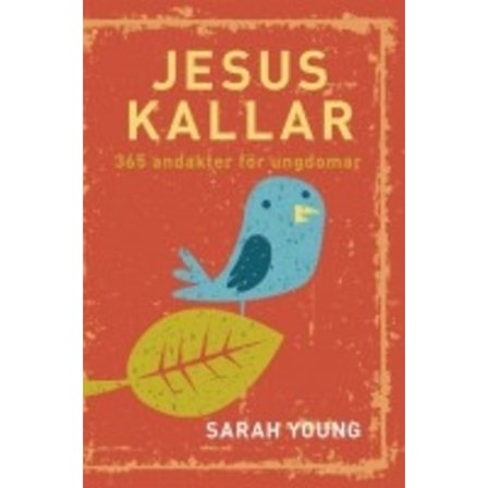 Jesus kallar : 365 andakter för ungdomar 9789186735852