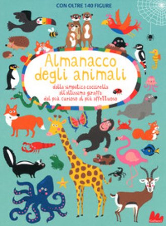 L'almanacco degli animali. Ediz. a colori Nastja Holtfreter