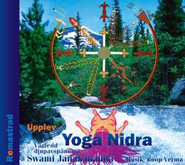 Upplev Yoga Nidra : vägledd djupavspänning (Remastrad) - Ljudbok av Swami Janakananda Saraswati - CD