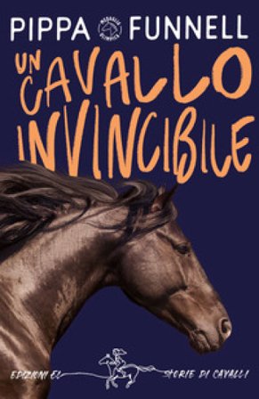 Un cavallo invincibile. Storie di cavalli Pippa Funnell