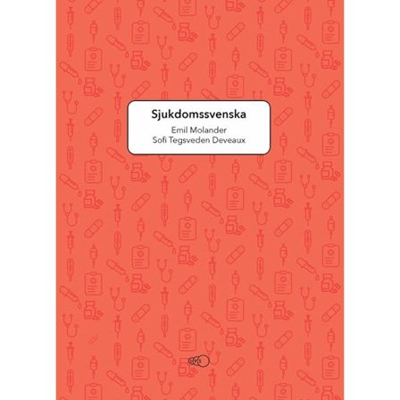 Sjukdomssvenska 9789189141100