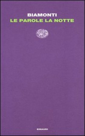 Le parole, la notte Francesco Biamonti