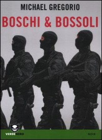 Boschi & bossoli Michael Gregorio