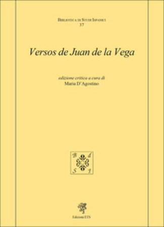 Versos de Juan de la Vega. Ediz. critica