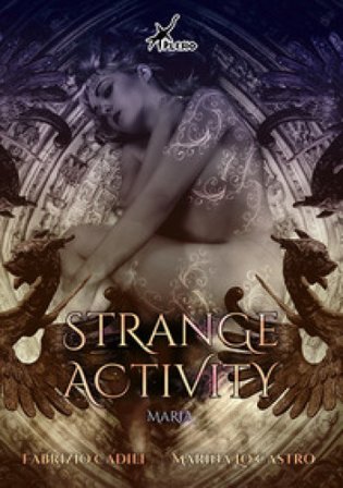 Strange activity. Maria Fabrizio Cadili