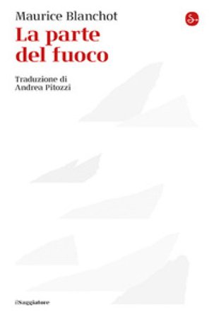 La parte del fuoco Maurice Blanchot