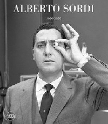 Alberto Sordi 1920-2020. Ediz. a colori