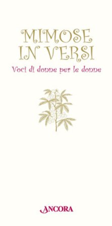 Mimose in versi. Voci di donne per le donne