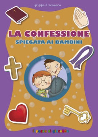 La Confessione spiegata ai bambini Barbara Baffetti