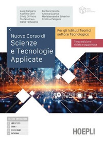 Nuovo corso di scienze e tecnologie applicate. Per gli istituti tecnici settore tecnologico. Per le Scuole superiori. Con e-book. Con espansione 
