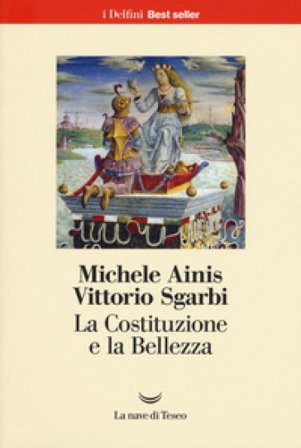 La Costituzione e la bellezza. Ediz. a colori Michele Ainis