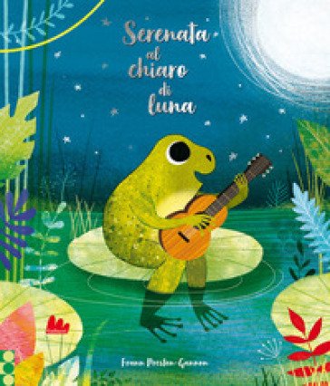 Serenata al chiaro di luna. Ediz. a colori Frann Preston-Gannon