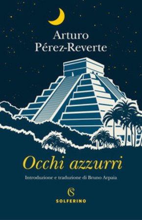 Occhi azzurri Arturo Pérez-Reverte