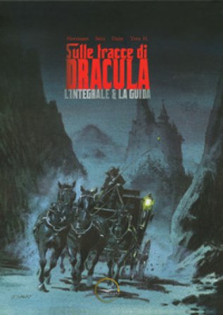 Sulle tracce di Dracula. L'integrale & la guida H. Yves