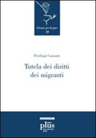 Tutela dei diritti dei migranti Pierluigi Consorti
