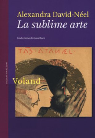 La sublime arte Alexandra David-Néel