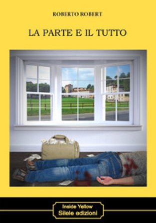 La parte e il tutto Roberto Robert