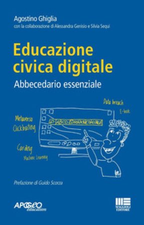 Educazione civica digitale. Abbecedario essenziale Agostino Ghiglia