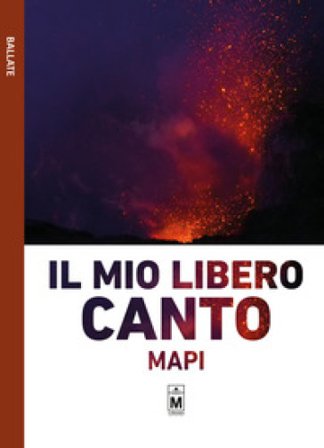 Il mio libero canto Mapi