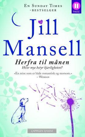 Herfra til månen - Bok av Jill Mansell - Pocket