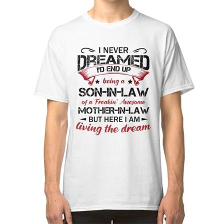Jag hade aldrig drömt om att jag skulle bli en svärson till en fantastisk svärmor-t-shirt XXXL