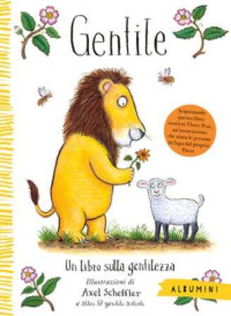 Gentile. Un libro sulla gentilezza. Ediz. a colori Alison Green