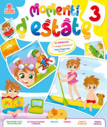 Momenti d'estate. Per la Scuola elementare. Vol. 3
