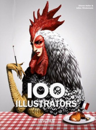 100 illustrators. Ediz. inglese, francese e tedesca Steven Heller