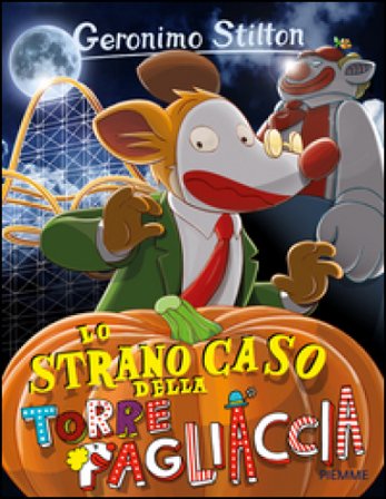 Lo strano caso della Torre Pagliaccia Geronimo Stilton