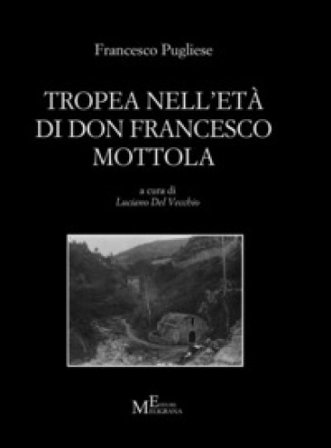 Tropea nell'età di don Francesco Mottola Francesco Pugliese