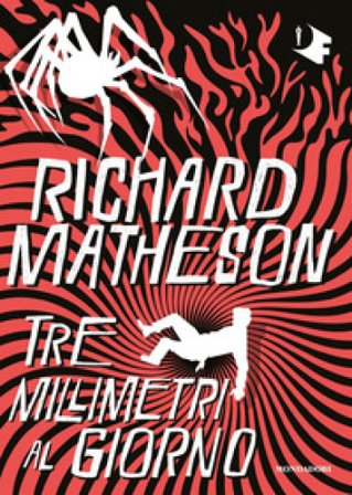 Tre millimetri al giorno Richard Matheson