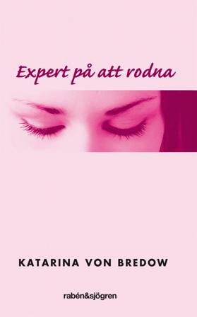 Expert på att rodna - Bok av Katarina von Bredow - Pocket