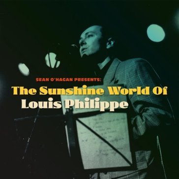 The sunshine world of louis philippe Louis Philippe