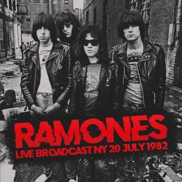 Live broadcast ny 20 july 1982 Ramones