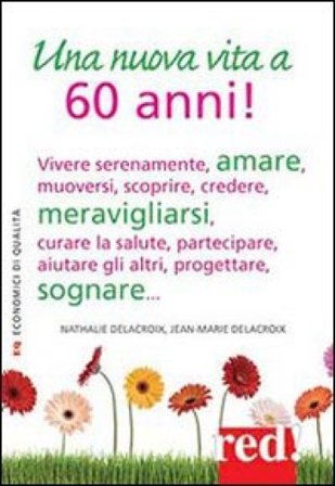 Una nuova vita a 60 anni! Nathalie Delecroix
