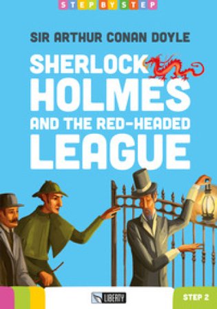 Sherlock Holmes and The red-headed league. Ediz. per la scuola. Con File audio per il download Arthur Conan Doyle