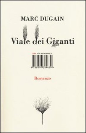 Viale dei Giganti Marc Dugain