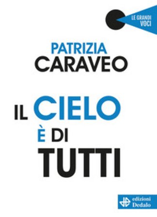 Il cielo è di tutti Patrizia Caraveo
