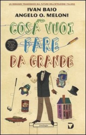Cosa vuoi fare da grande Ivan Baio
