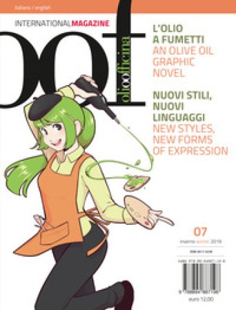 OOF international magazine (2019). Vol. 7: L' olio a fumetti. Nuovi stili, nuovi linguaggi-An olive oil graphic novel. New styles, new forms of 