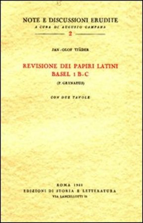 Revisione dei papiri latini Basel I B-C (P. Grynaeus) Jan-Olof Tjäder