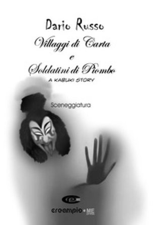 Villaggi di carta e soldatini di piombo Dario Russo
