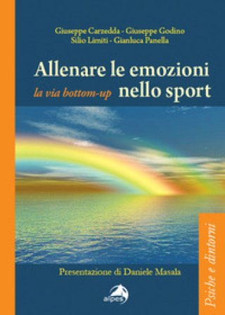 Allenare le emozioni nello sport. La via bottom-up Giuseppe Carzedda
