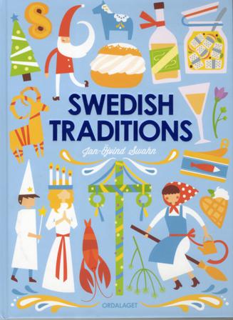 Swedish traditions - Bok av Jan-Öjvind Swahn - Inbunden