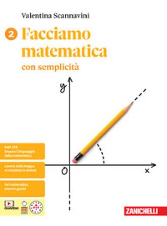 Facciamo matematica con semplicità. Per le Scuole superiori. Con e-book. Vol. 2
