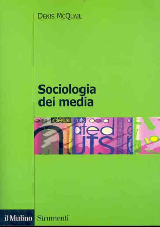 Sociologia dei media Denis McQuail