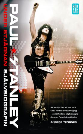 Under stjärnan : självbiografin - Bok av Paul Stanley - Pocket